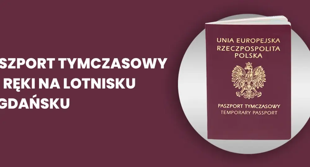 Paszport tymczasowy - Jak go zdobyć na lotnisku? Poradnik
