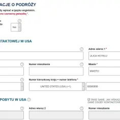 Formularz do wypełnienia przed podróżą do USA. Wpisz dane kontaktowe i adres pobytu w Stanach Zjednoczonych, aby uzyskać wizę do USA.