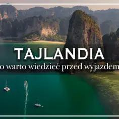 Tajlandia: jakie szczepienia do Tajlandii? Tropikalne krajobrazy, turkusowa woda i białe plaże.